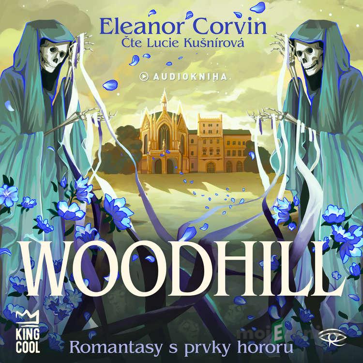 Woodhill - Eleanor Corvin Woodhill - Eleanor Corvin