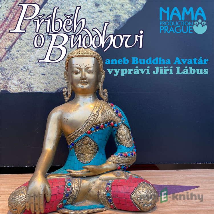 Příběh o Buddhovi - Rôzni autori Příběh o Buddhovi - Rôzni autori