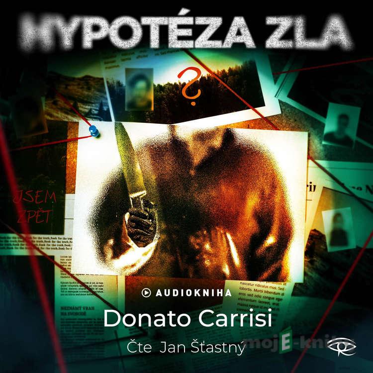 Hypotéza zla - Donato Carrisi Hypotéza zla - Donato Carrisi