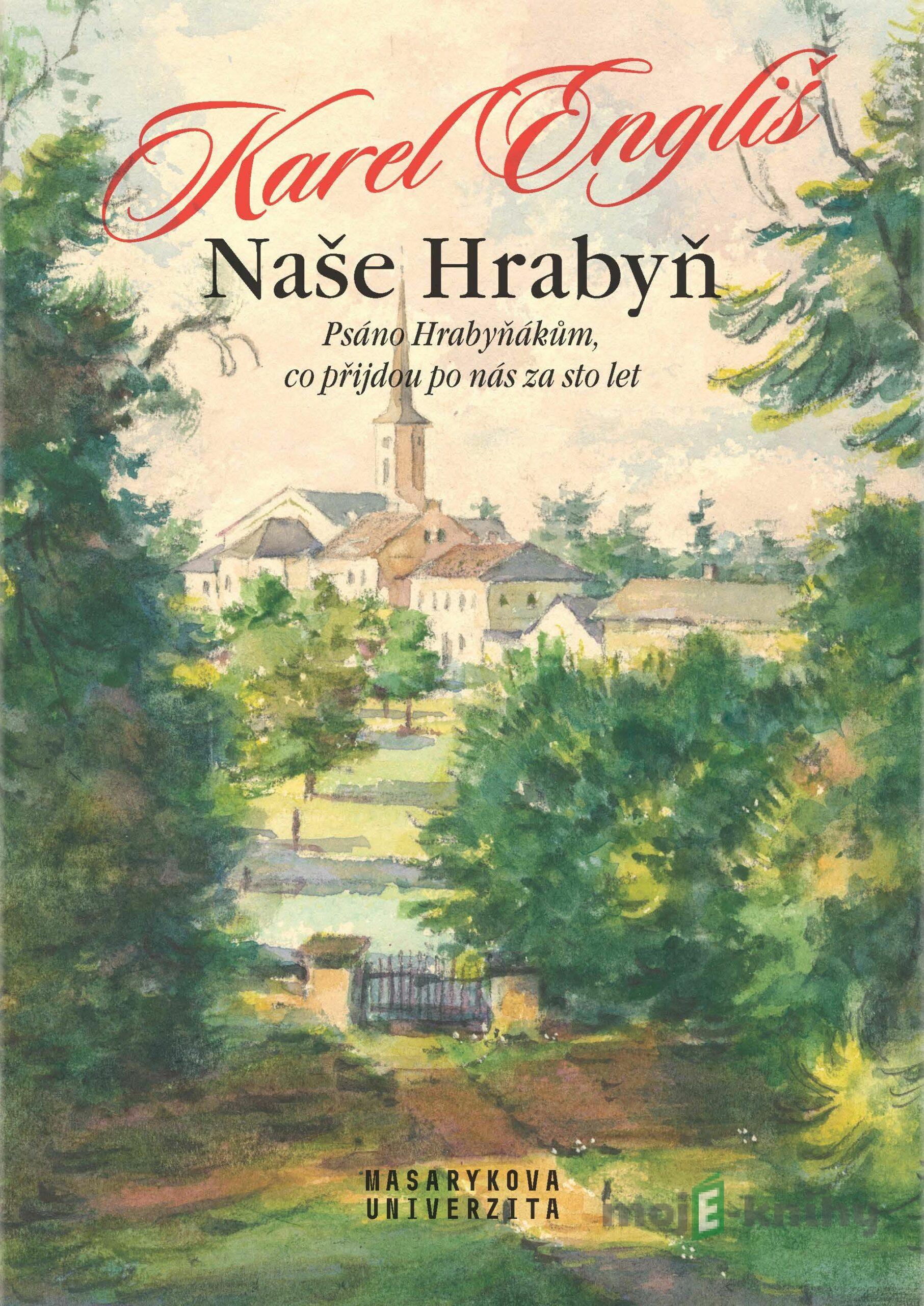 Naše Hrabyň - Karel Engliš Naše Hrabyň - Karel Engliš