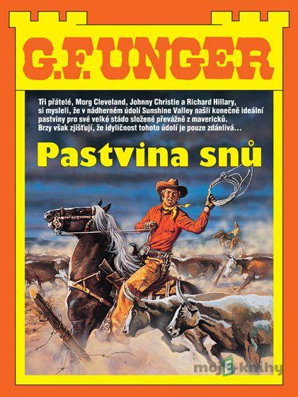 Pastvina snů - Gert F. Unger Pastvina snů - Gert F. Unger