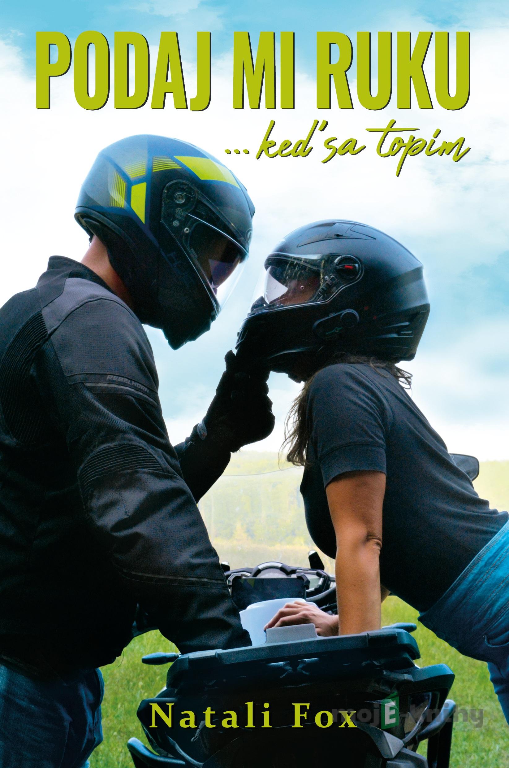 Podaj mi ruku, keď sa topím - Natali Fox Podaj mi ruku, keď sa topím - Natali Fox