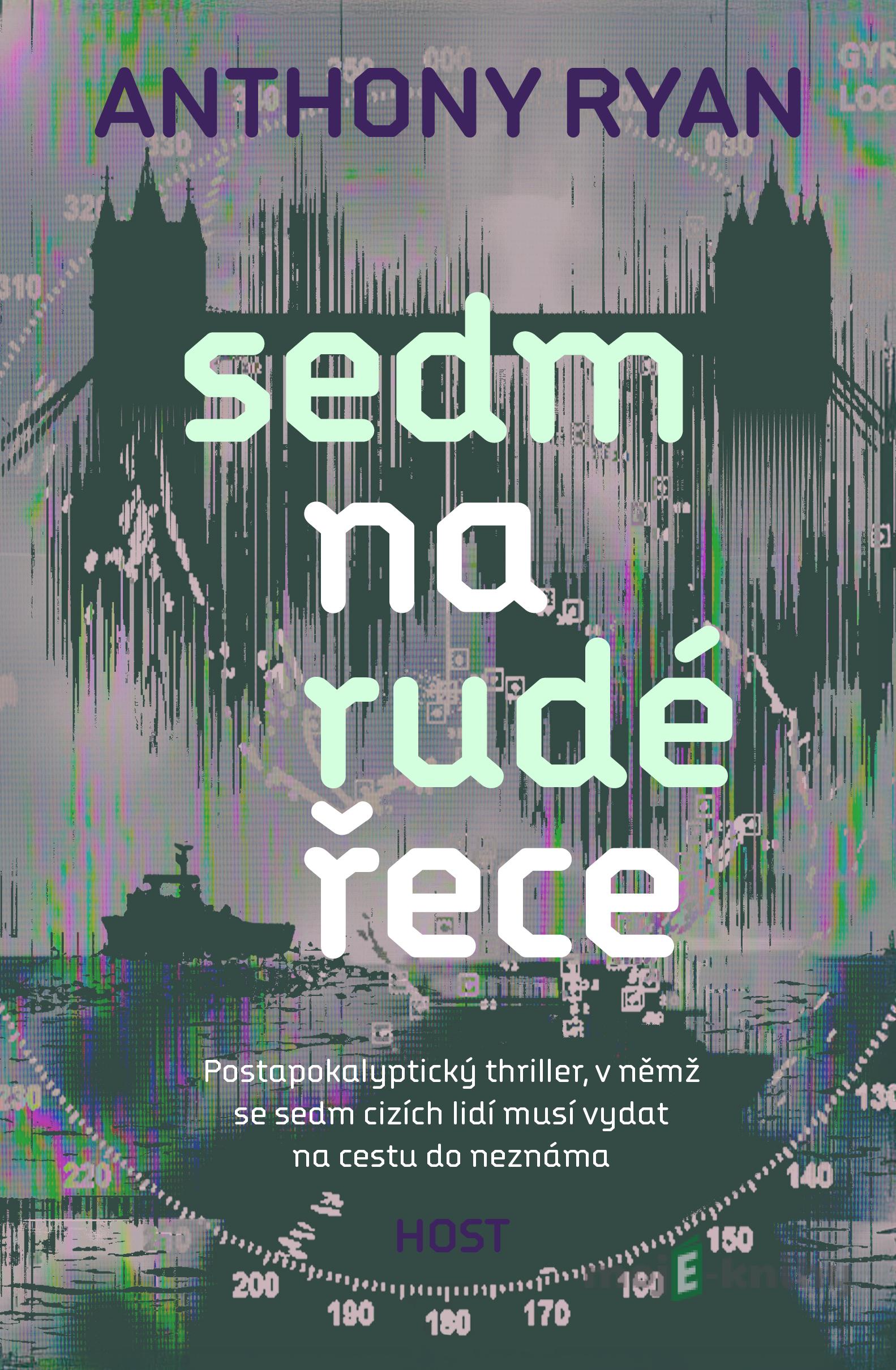 Sedm na rudé řece - Anthony Ryan Sedm na rudé řece - Anthony Ryan