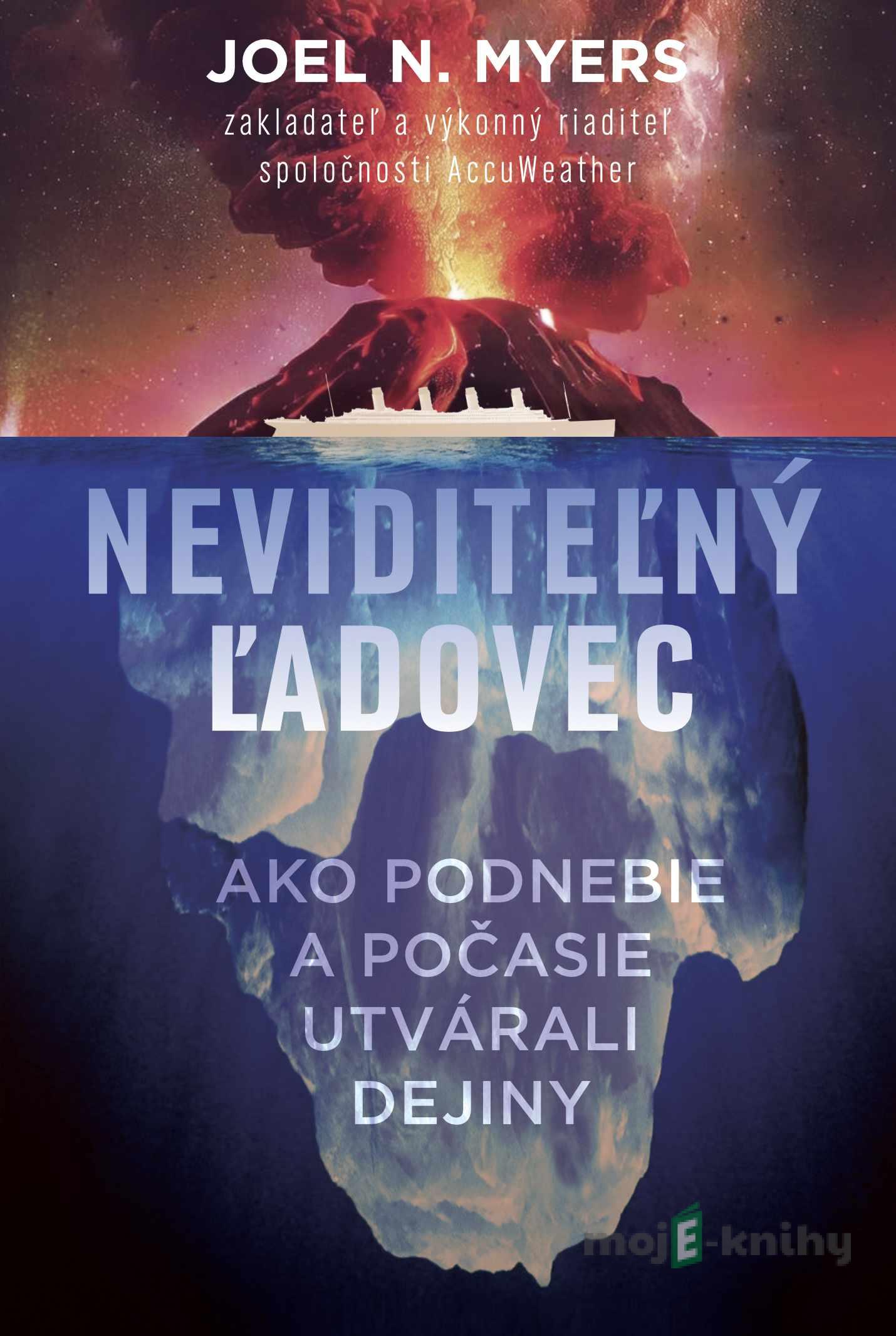 Neviditeľný ľadovec - Joel N. Myers Neviditeľný ľadovec - Joel N. Myers