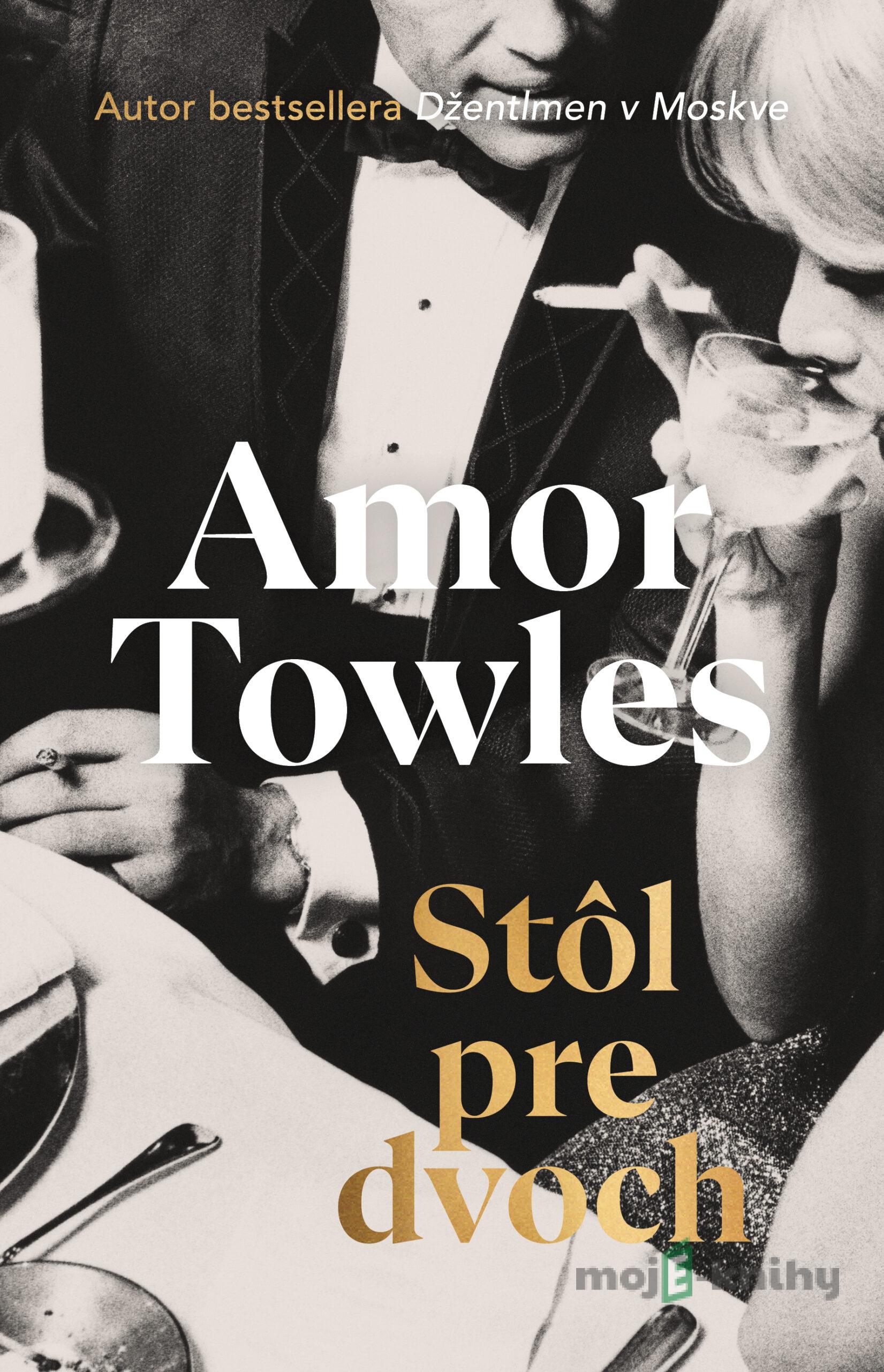 Stôl pre dvoch - Amor Towles Stôl pre dvoch - Amor Towles