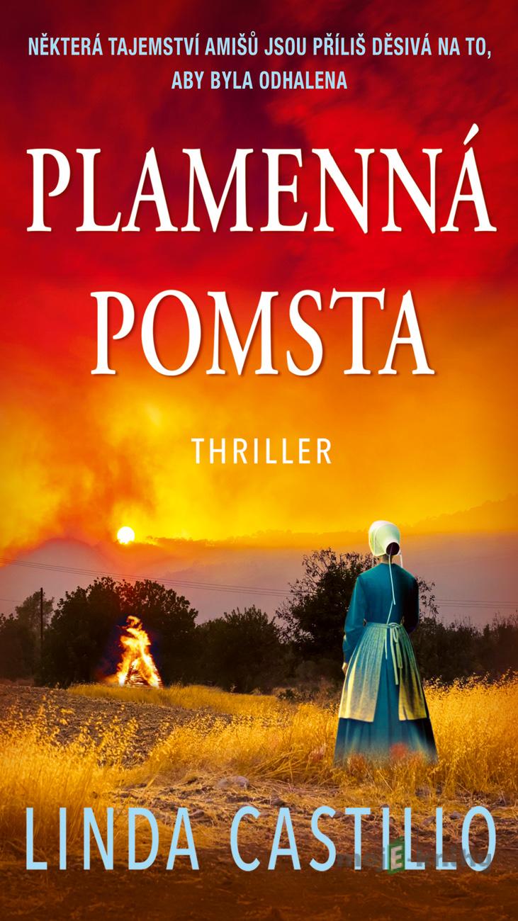 Plamenná pomsta - Linda Castillo Plamenná pomsta - Linda Castillo