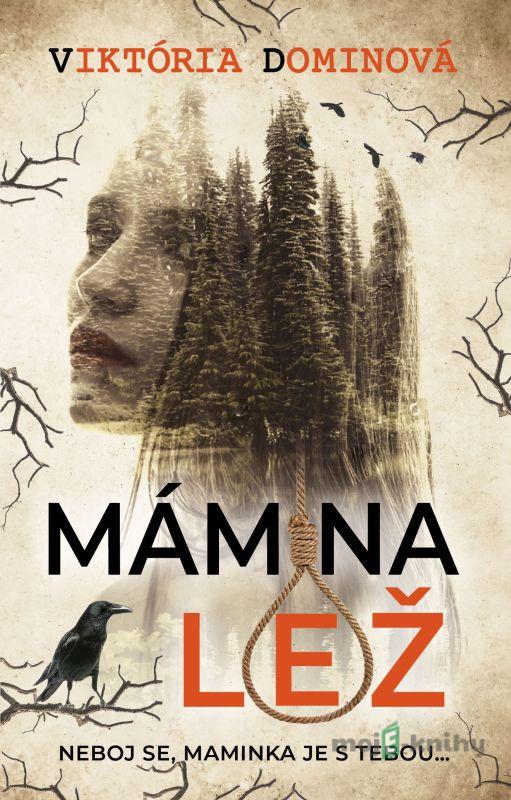 Mámina lež - Viktória Dominová Mámina lež - Viktória Dominová