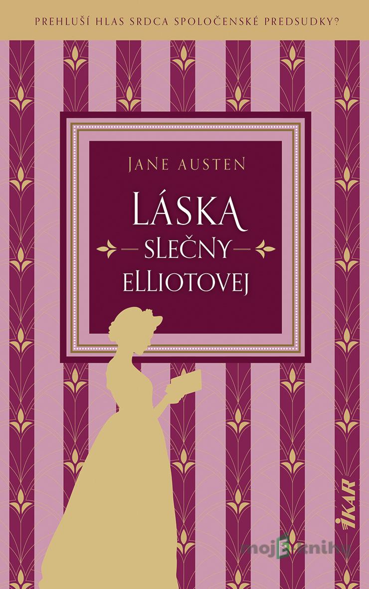 Láska slečny Elliotovej - Jane Austen Láska slečny Elliotovej - Jane Austen