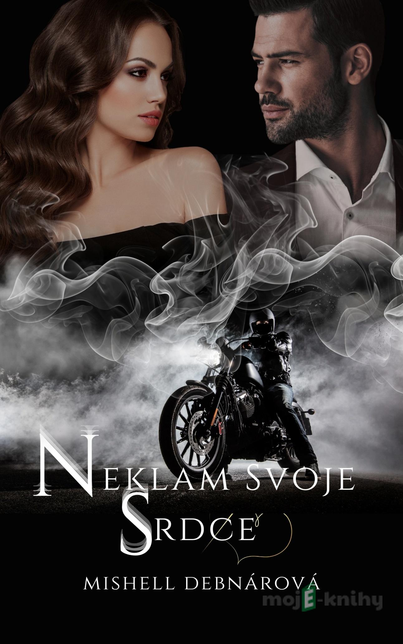 Neklam svoje srdce - Mishell Debnárová Neklam svoje srdce - Mishell Debnárová