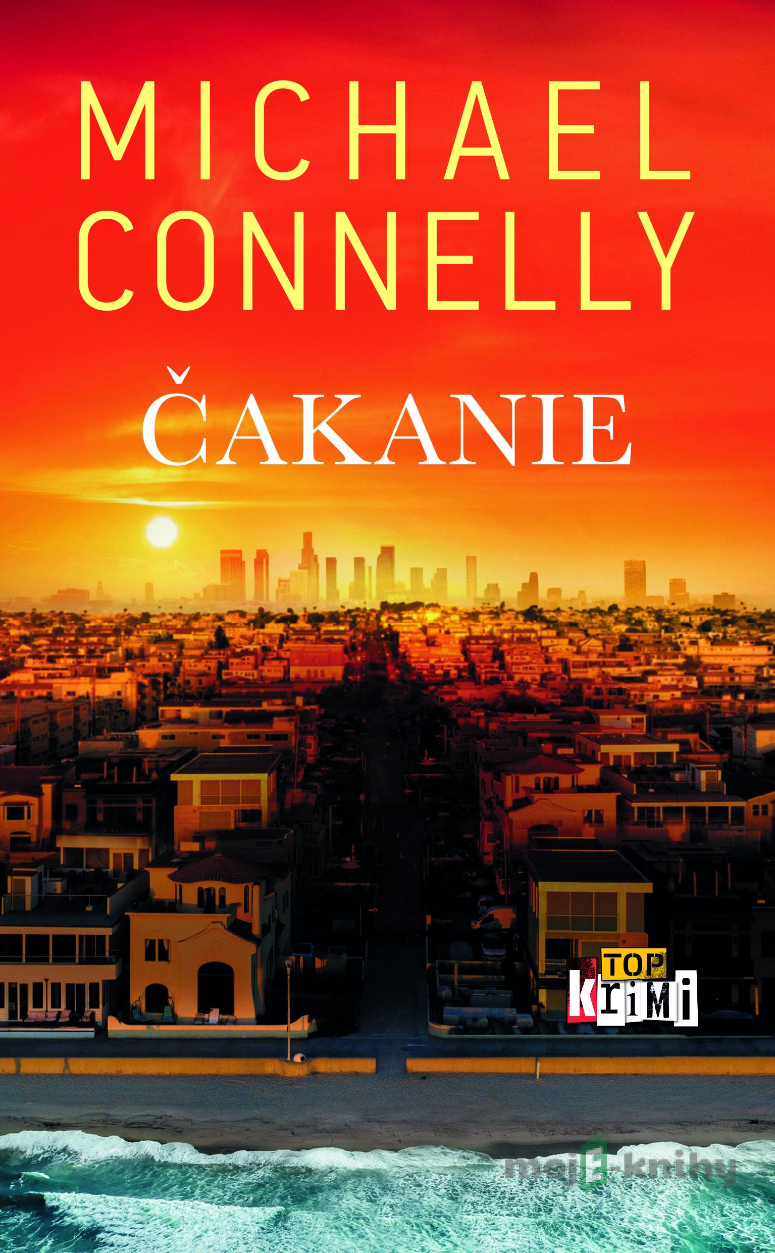 Čakanie - Michael Connelly Čakanie - Michael Connelly
