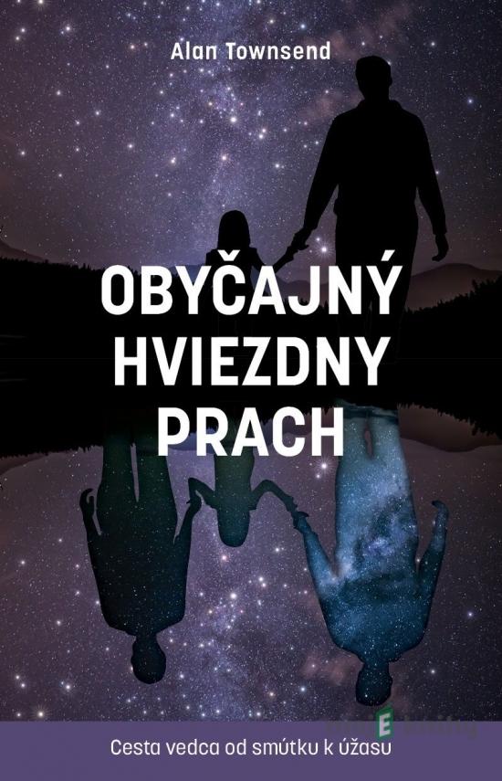 Obyčajný hviezdny prach - Alan Towsend Obyčajný hviezdny prach - Alan Towsend
