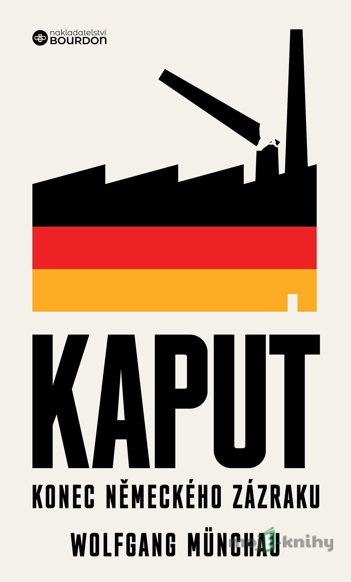 Kaput - Wolfgang Munchau Kaput - Wolfgang Munchau