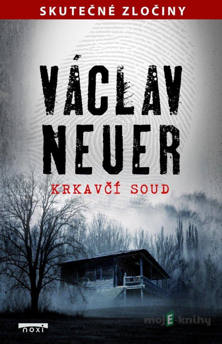 Krkavčí soud - Václav Neuer Krkavčí soud - Václav Neuer