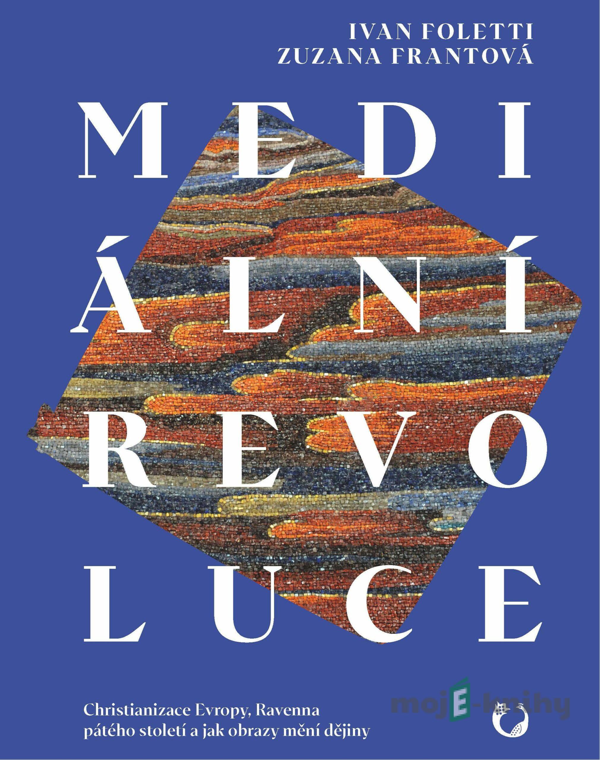 Mediální revoluce - Ivan Foletti Mediální revoluce - Ivan Foletti