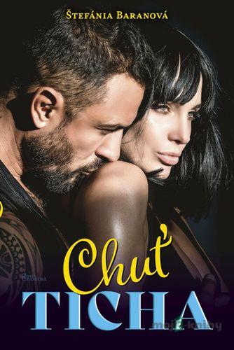 Chuť ticha (český jazyk) - Štefánia Baranová Chuť ticha (český jazyk) - Štefánia Baranová