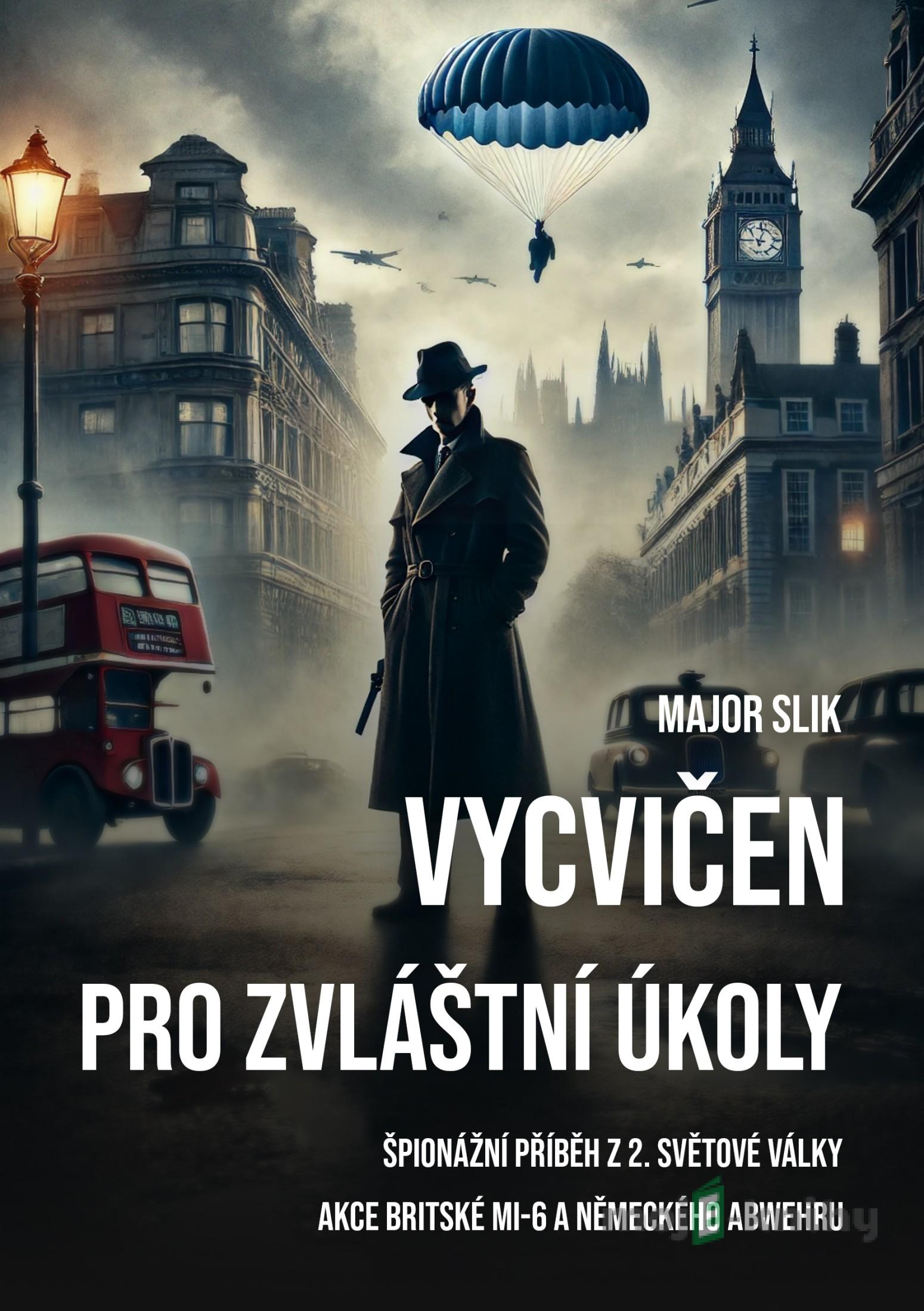 Vycvičen pro zvláštní úkoly - Major Slik Vycvičen pro zvláštní úkoly - Major Slik