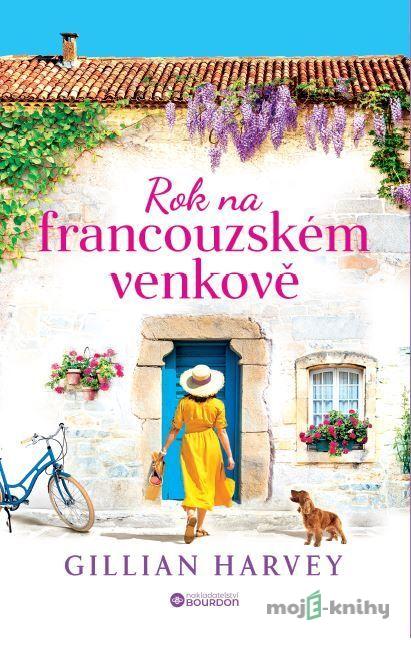 Rok na francouzském venkově - Gillian Harvey Rok na francouzském venkově - Gillian Harvey