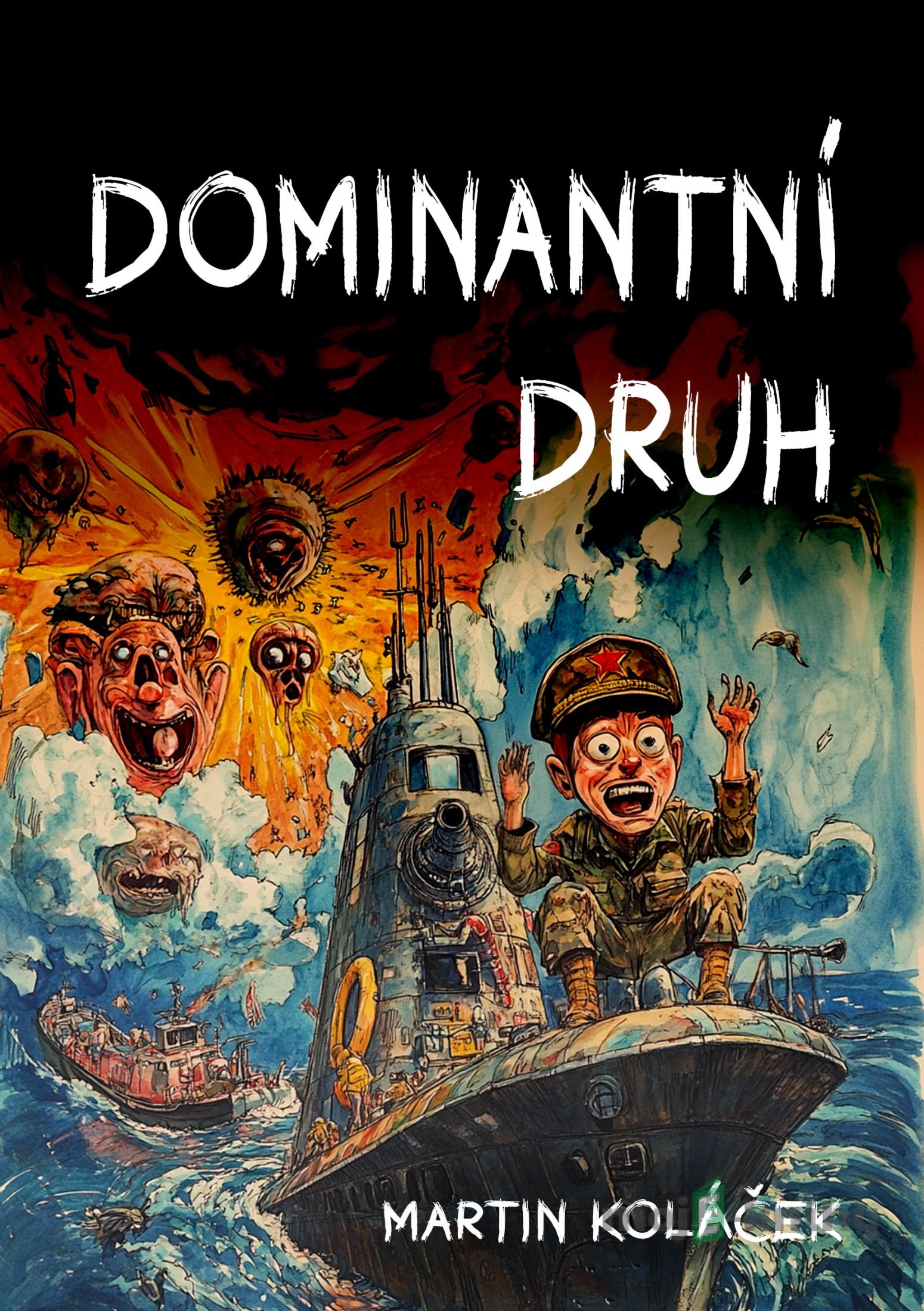 Dominantní druh - Martin Koláček Dominantní druh - Martin Koláček