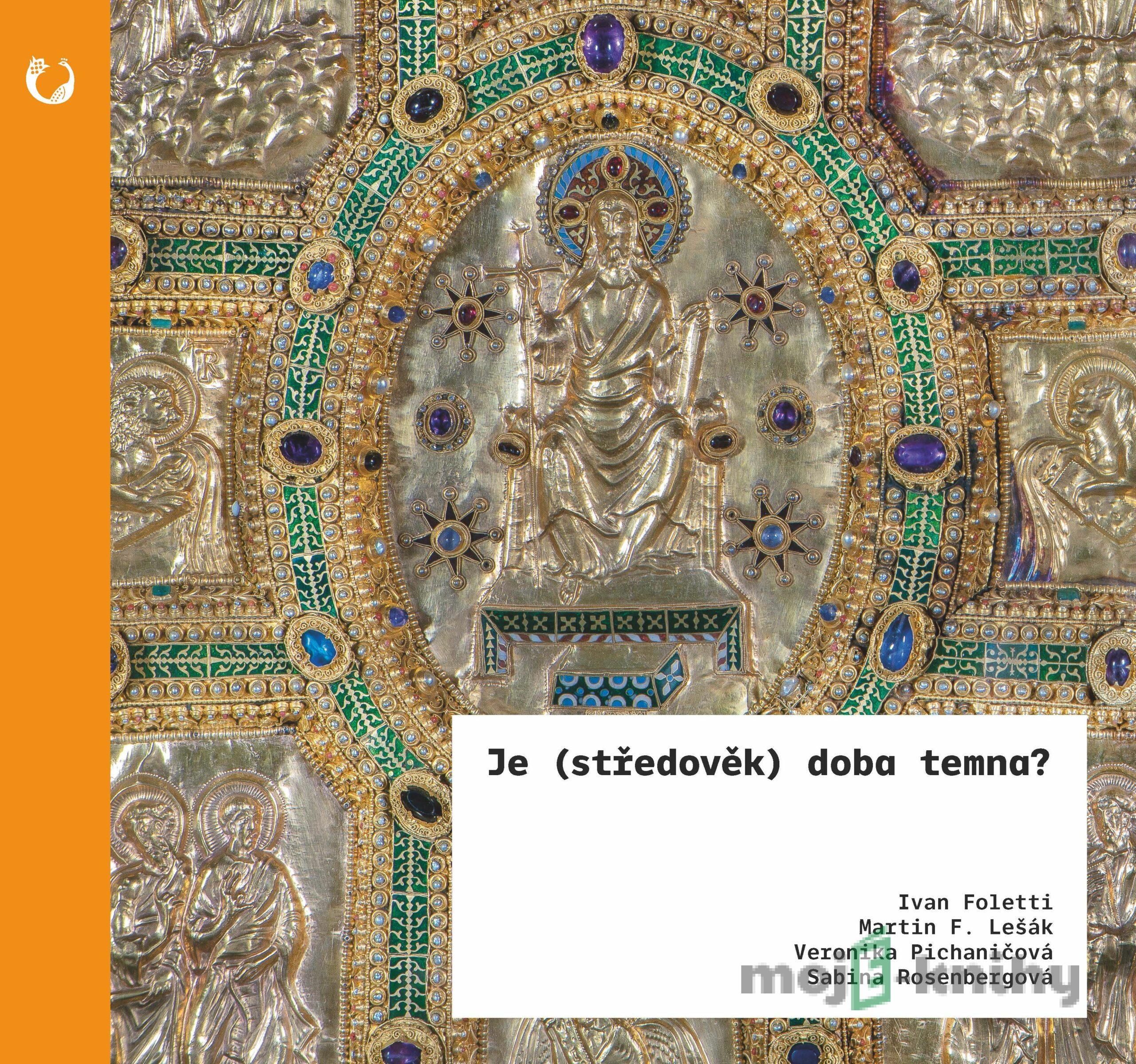 Je (středověk) doba temna? - Ivan Foletti Je (středověk) doba temna? - Ivan Foletti