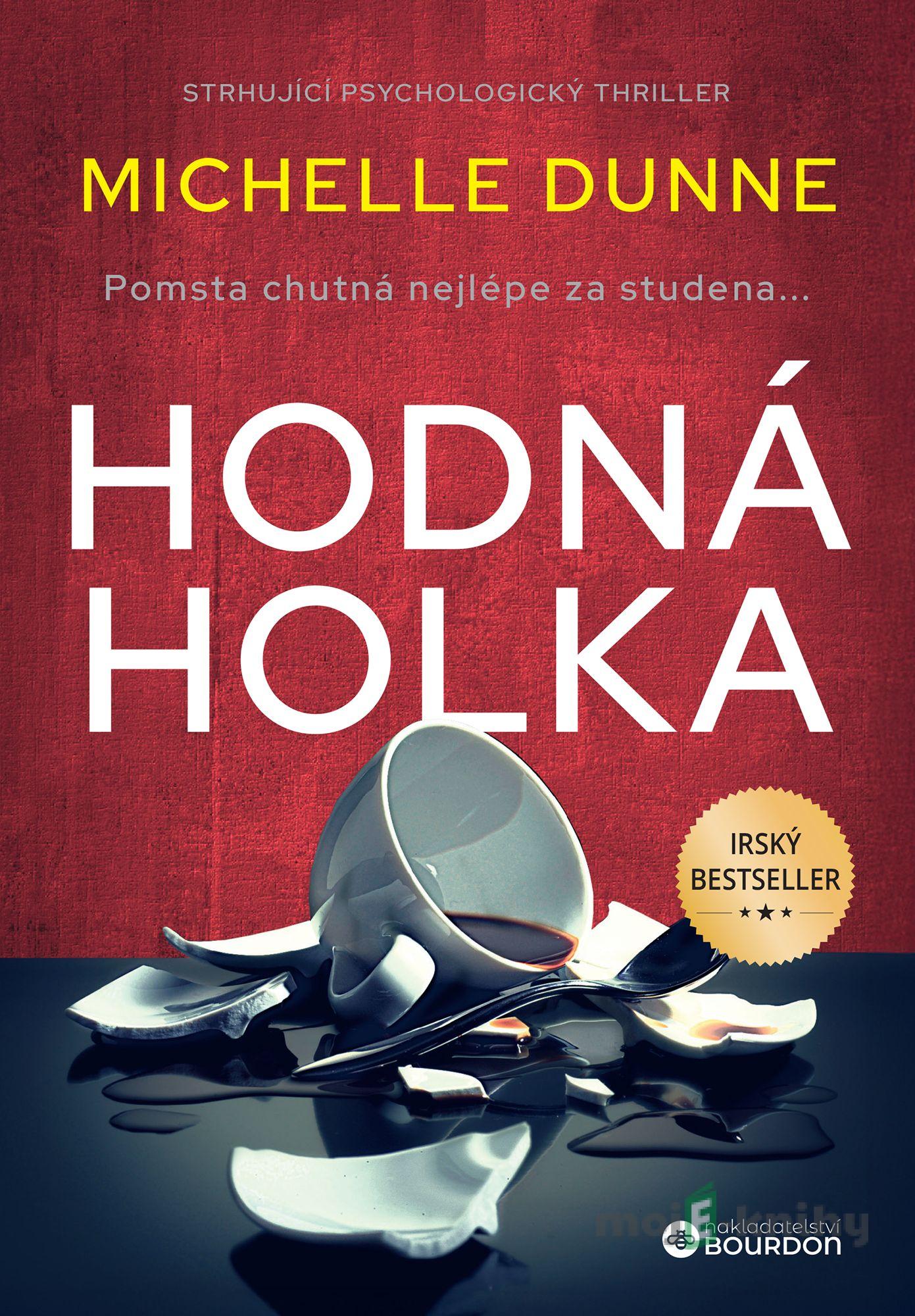 Hodná holka - Michelle Dunne Hodná holka - Michelle Dunne