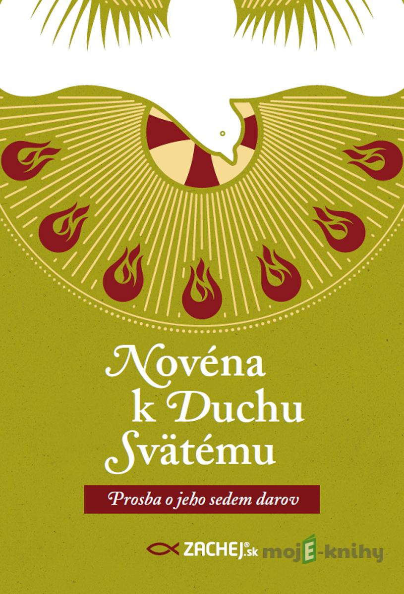 Novéna k Duchu Svätému: Prosba o jeho sedem darov Novéna k Duchu Svätému: Prosba o jeho sedem darov