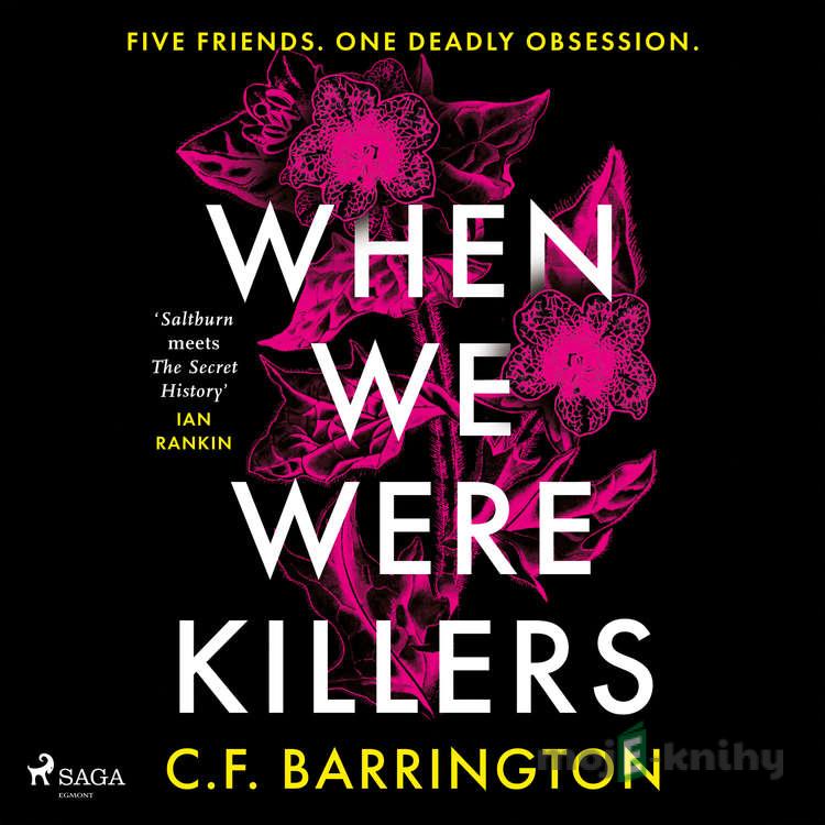 When We Were Killers (EN) - C. F. Barrington When We Were Killers (EN) - C. F. Barrington