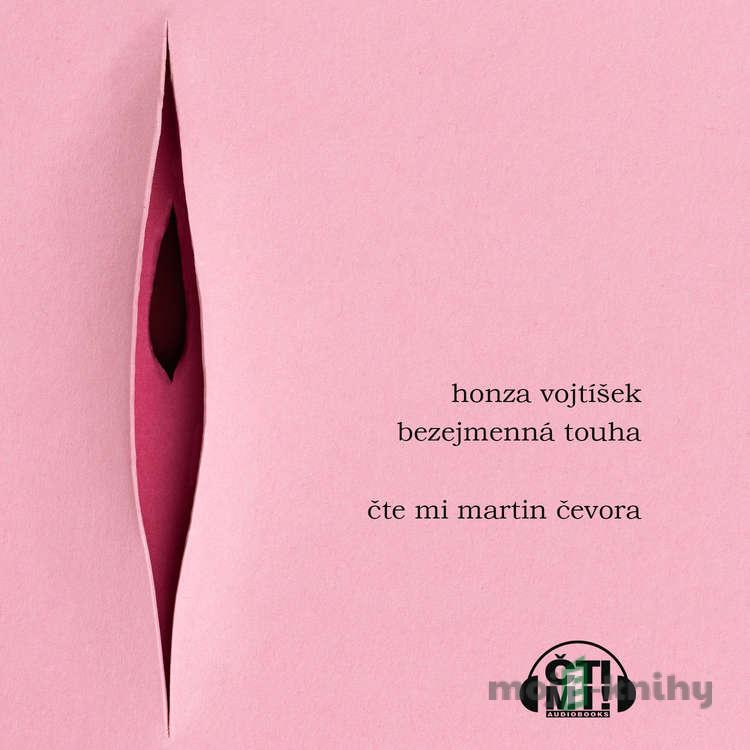 Bezejmenná touha - Honza Vojtíšek Bezejmenná touha - Honza Vojtíšek