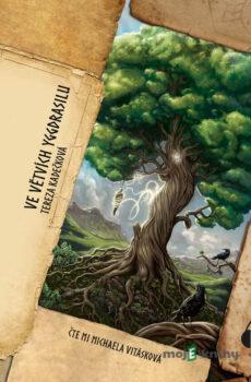 Ve větvích Yggdrasilu - Tereza Kadečková