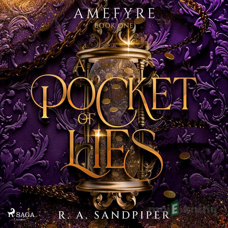 A Pocket of Lies: a fast-paced slow-burn fantasy romance (EN) - R. A. Sandpiper A Pocket of Lies: a fast-paced slow-burn fantasy romance (EN) - R. A. Sandpiper
