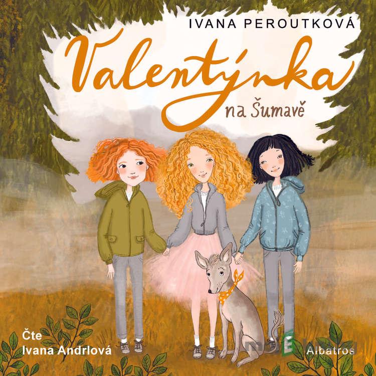 Valentýnka na Šumavě - Ivana Peroutková Valentýnka na Šumavě - Ivana Peroutková
