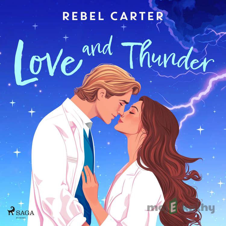 Love and Thunder (EN) - Rebel Carter Love and Thunder (EN) - Rebel Carter