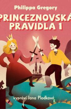Princeznovská pravida 1 - Philippa Gregoryová