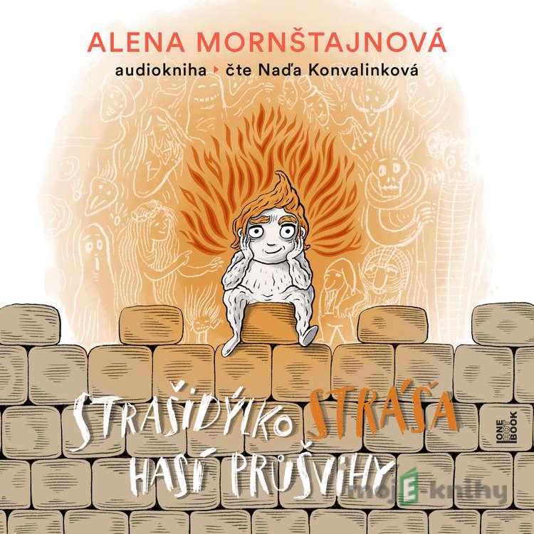 Strašidýlko Stráša hasí průšvihy - Alena Mornštajnová Strašidýlko Stráša hasí průšvihy - Alena Mornštajnová