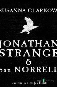 Jonathan Strange & pan Norrell - Susanna Clark