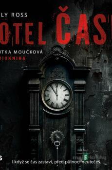 Hotel času - Emilly Ross