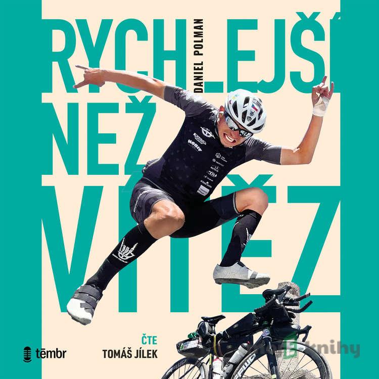 Rychlejší než vítěz - Daniel Polman Rychlejší než vítěz - Daniel Polman