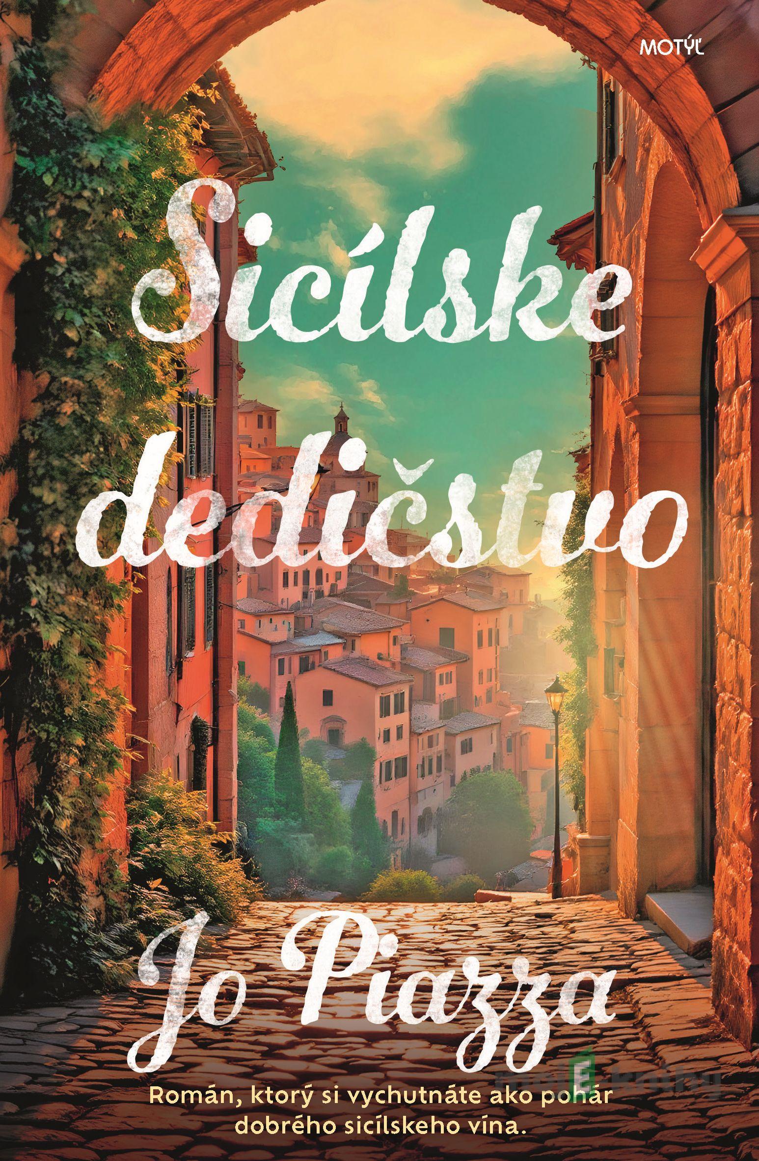 Sicílske dedičstvo - Jo Piazza Sicílske dedičstvo - Jo Piazza