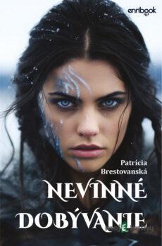 Nevinné dobývanie - Patrícia Brestovanská