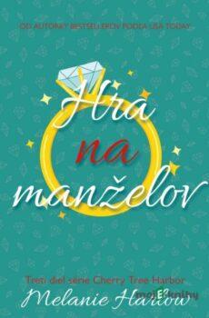 Hra na manželov - Melanie Harlow