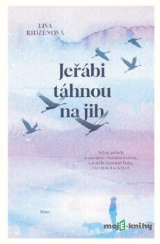 Jeřábi táhnou na jih - Lisa Ridzén