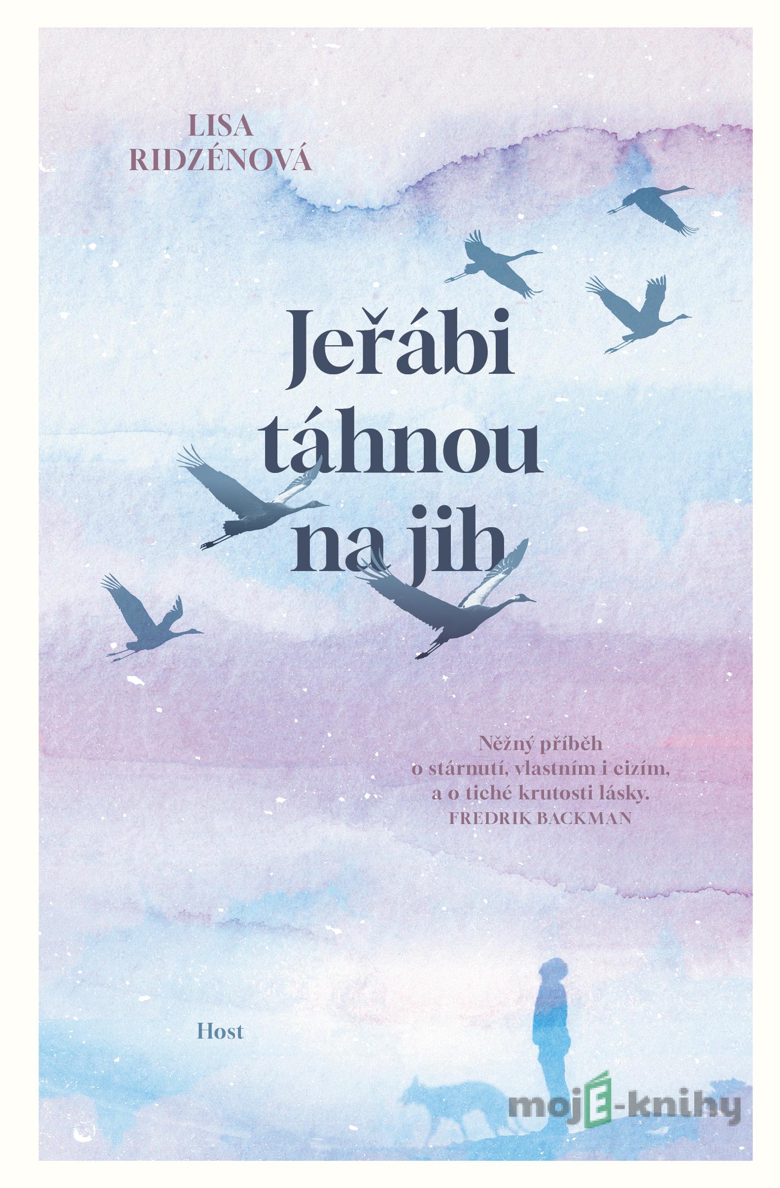 Jeřábi táhnou na jih - Lisa Ridzén Jeřábi táhnou na jih - Lisa Ridzén