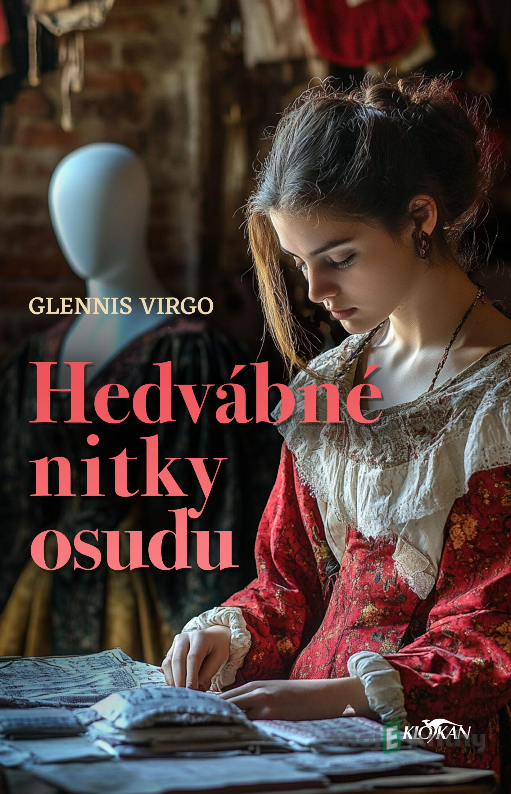 Hedvábné nitky osudu - Glennis Virgo Hedvábné nitky osudu - Glennis Virgo