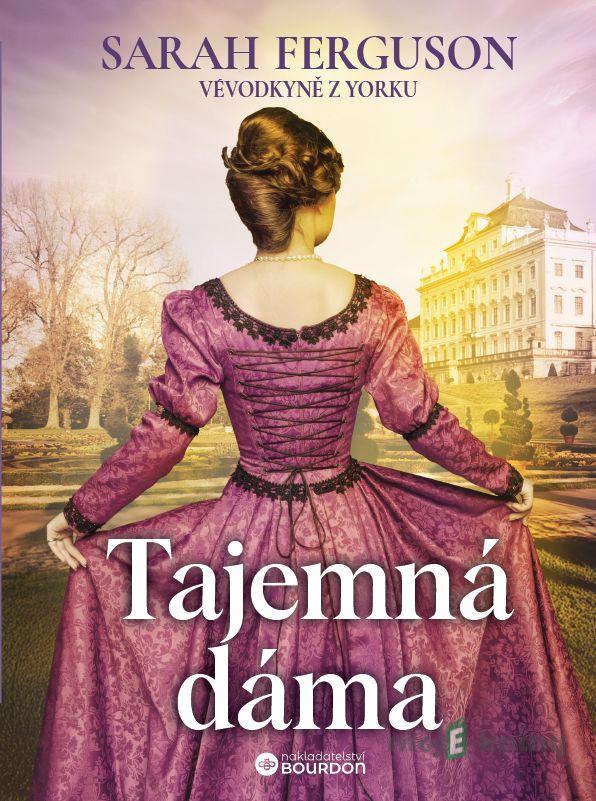 Tajemná dáma - Sarah Ferguson Tajemná dáma - Sarah Ferguson