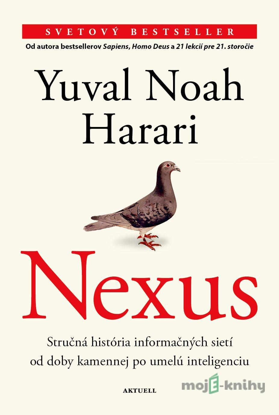 Nexus (slovenský jazyk) - Yuval Noah Harari Nexus (slovenský jazyk) - Yuval Noah Harari