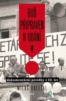 Buď připraven k udání - Miloš Doležal
