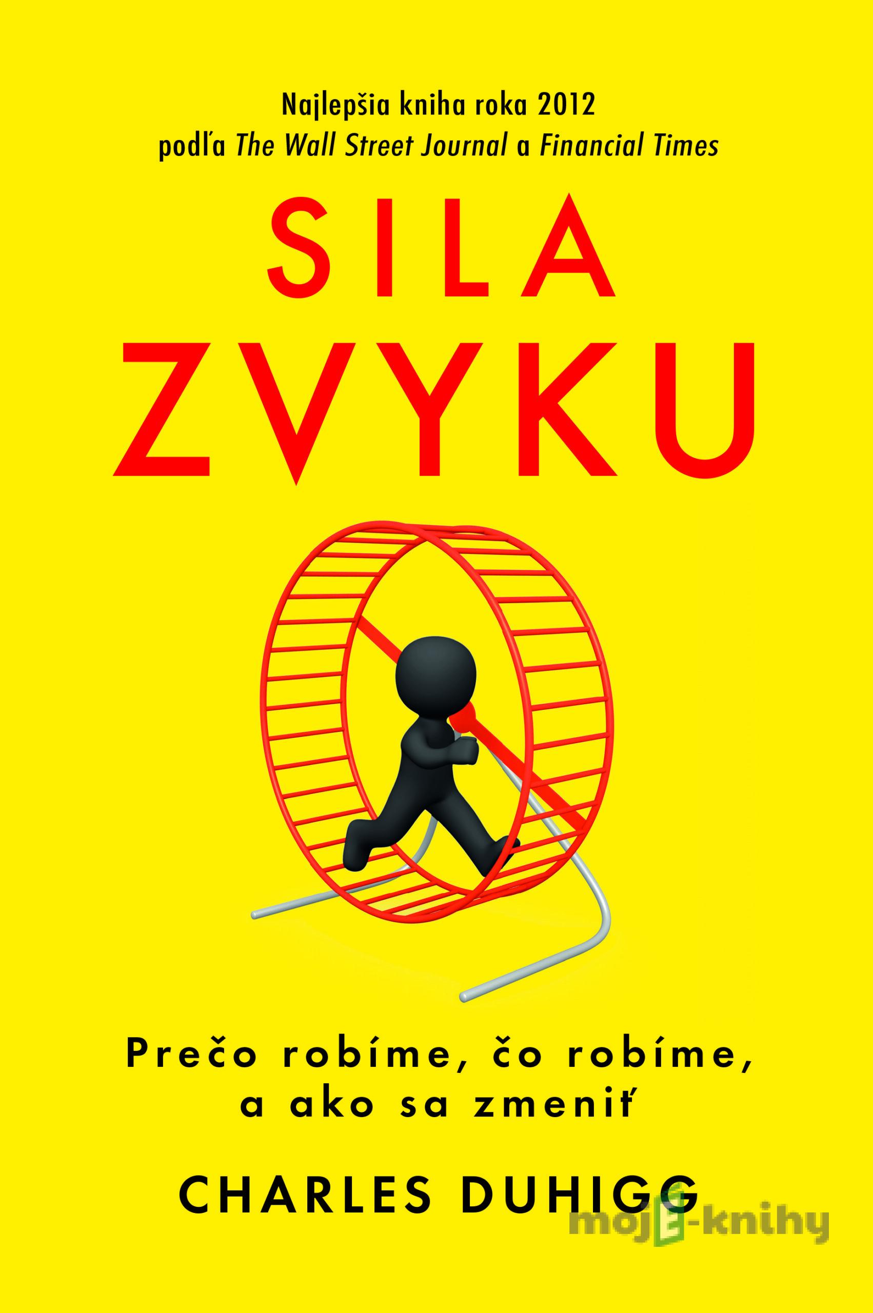 Sila zvyku - Charles Duhigg Sila zvyku - Charles Duhigg