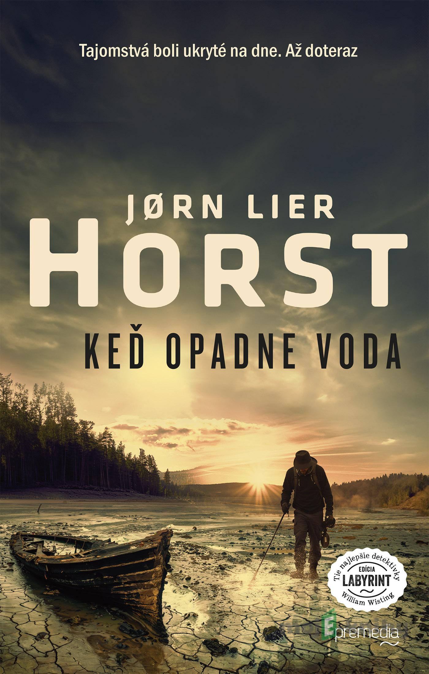 Keď opadne voda - Jørn Lier Horst Keď opadne voda - Jørn Lier Horst