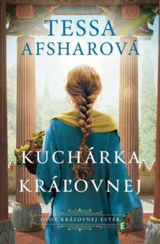Kráľovnina kuchárka - Tessa Afshar