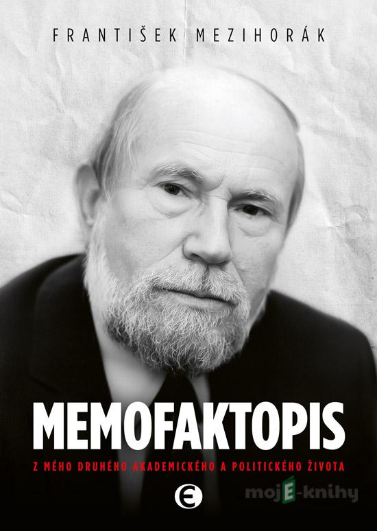 Memofaktopis - František Mezihorák Memofaktopis - František Mezihorák