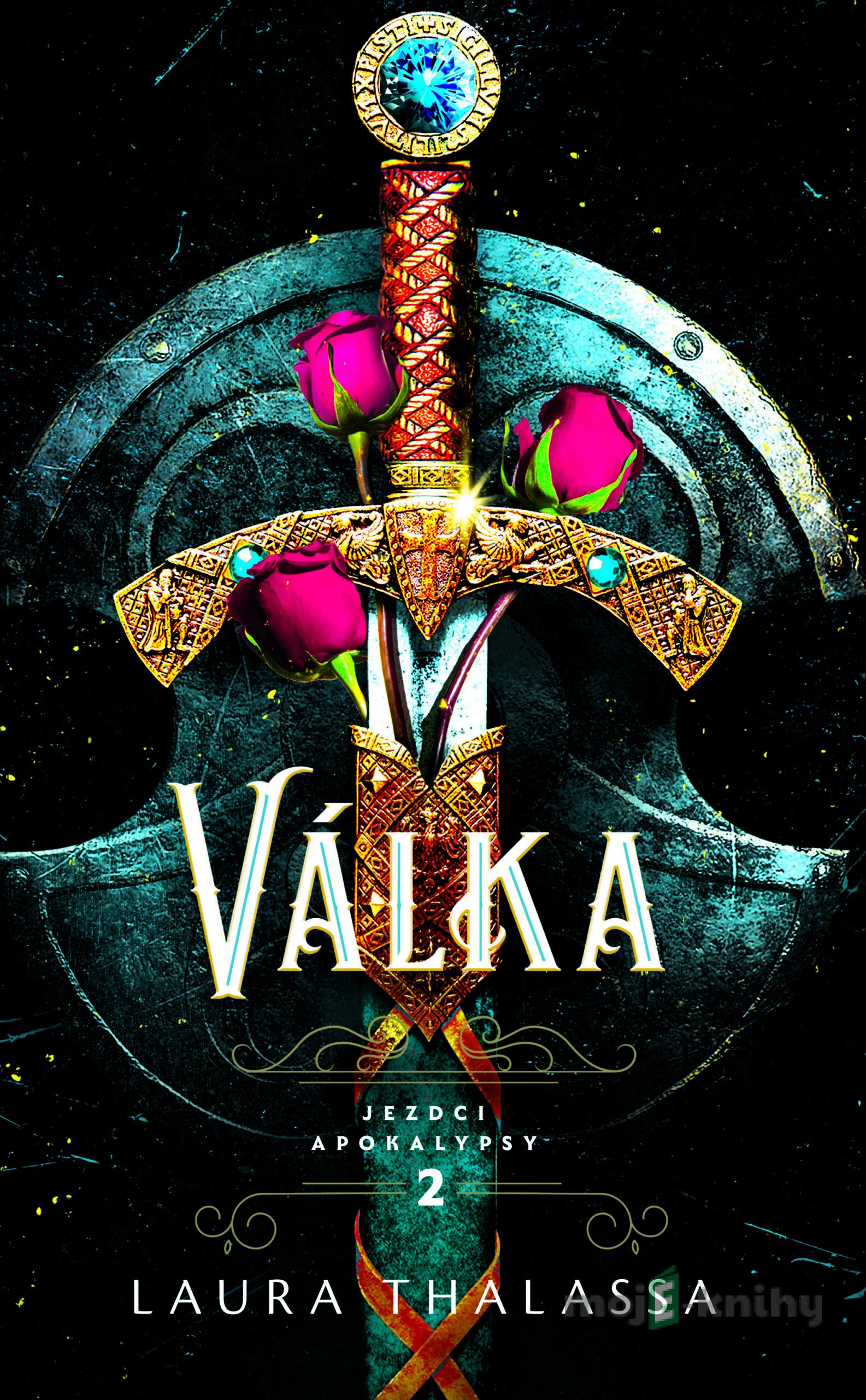 Válka - Laura Thalassa Válka - Laura Thalassa